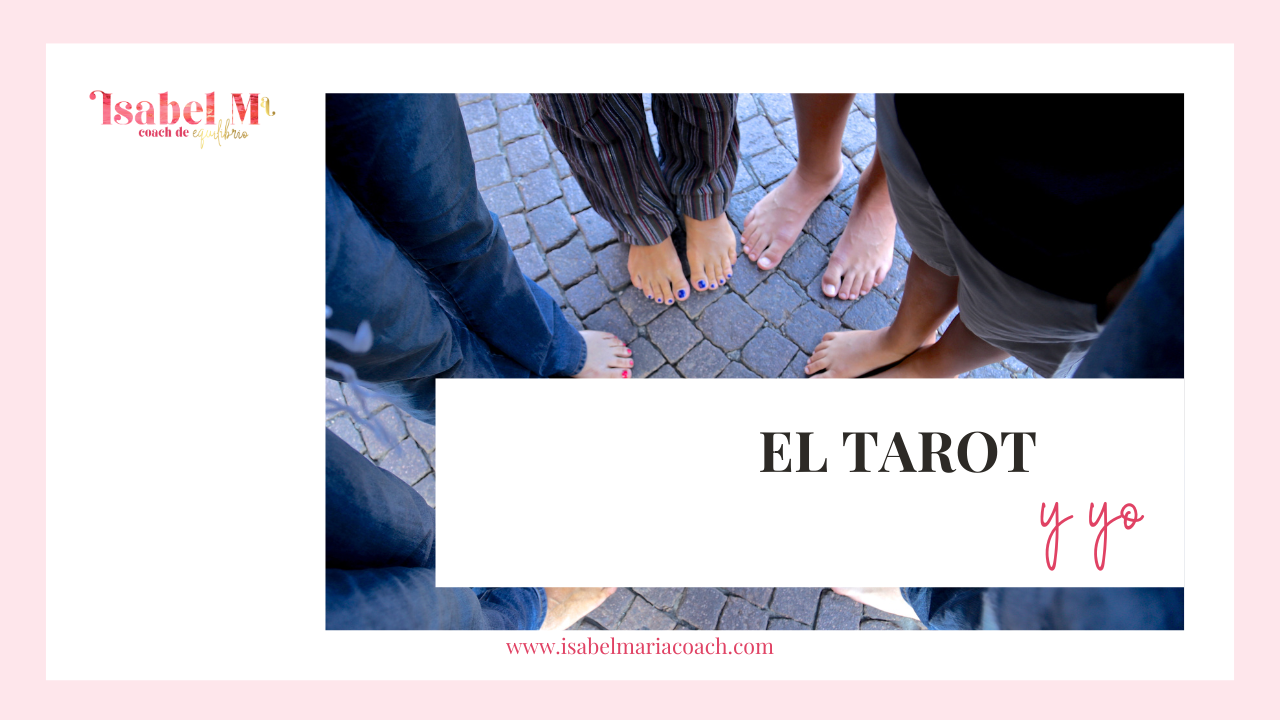 El tarot y yo Un camino hacia el SER