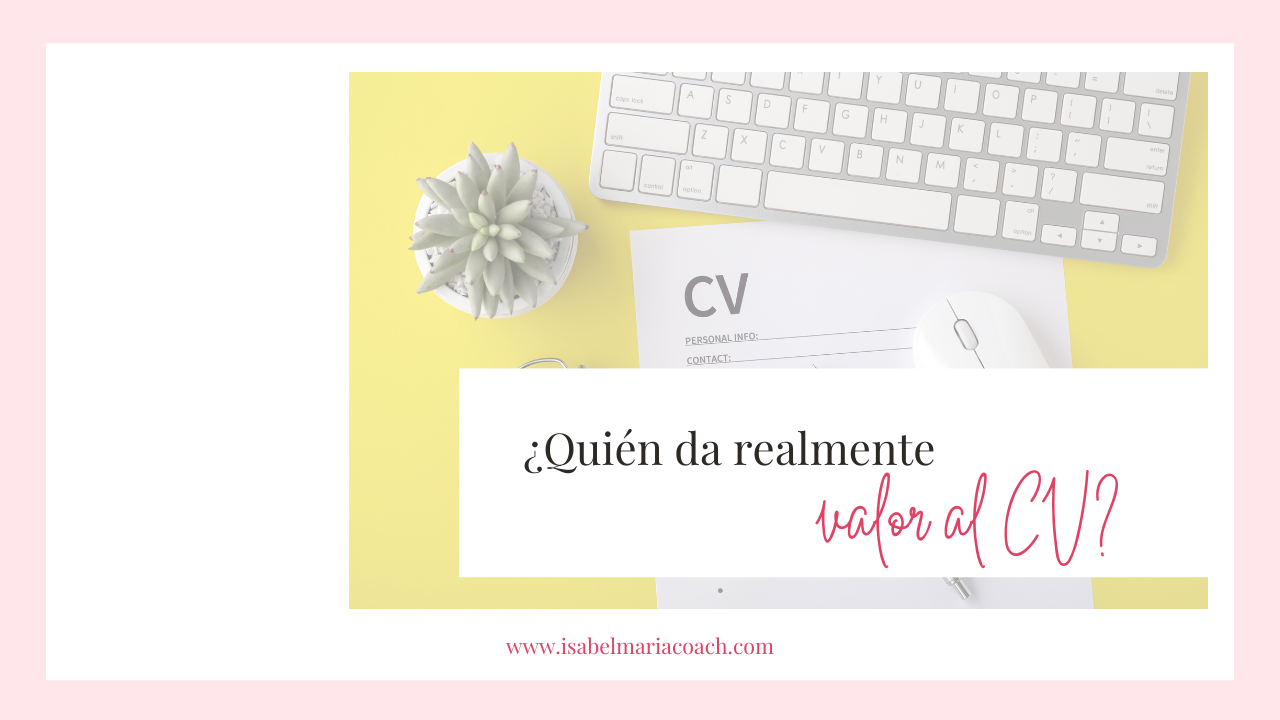 ¿Estás buscando empleo? Descubre cómo potenciar tu CV, LinkedIn y tu valor único