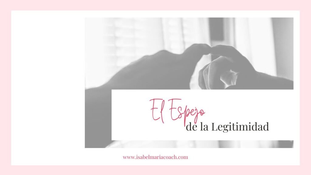 El espejo de la legitimidad