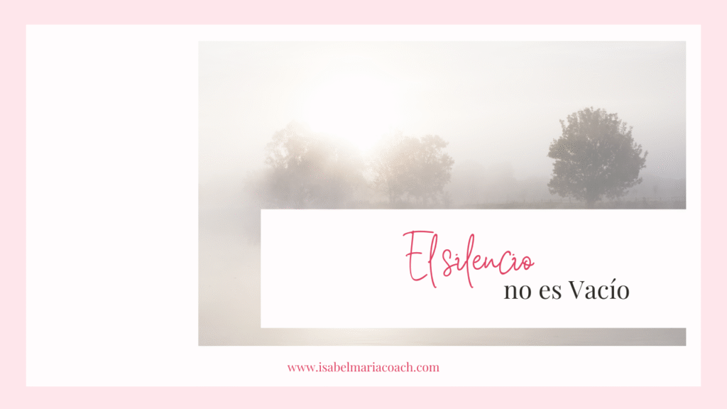 El Silencio no es Vacío