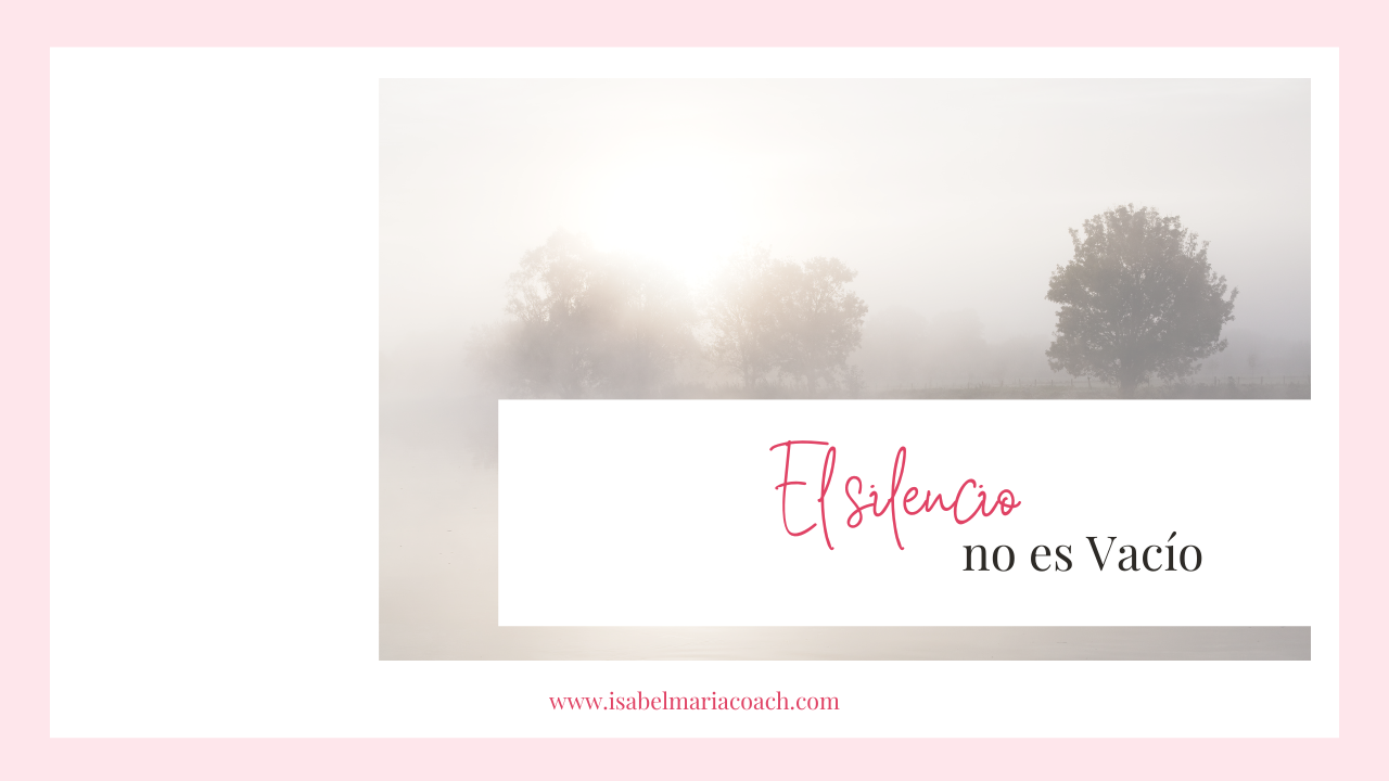 El Silencio no es Vacío